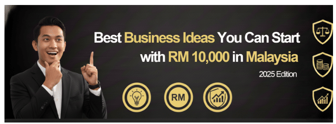 Best Business Ideas You Can Start with RM10,000 in Malaysia